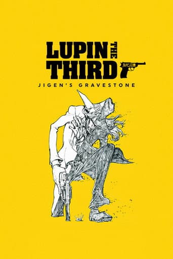 Lupin the Third: Jigen's Gravestone Lupin the Third: Jigen's Gravestone poster