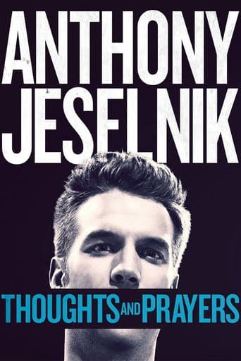 Anthony Jeselnik: Thoughts and Prayers Anthony Jeselnik: Thoughts and Prayers poster