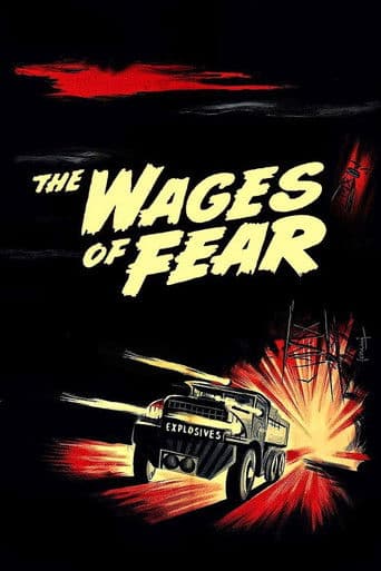 The Wages of Fear The Wages of Fear poster