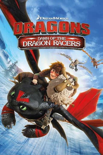 Dragons: Dawn of the Dragon Racers Dragons: Dawn of the Dragon Racers poster
