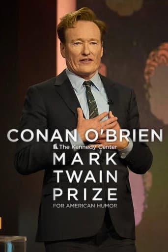 Conan O'Brien: The Kennedy Center Mark Twain Prize for American Humor Conan O'Brien: The Kennedy Center Mark Twain Prize for American Humor poster
