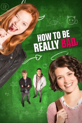 How to Be Really Bad How to Be Really Bad poster