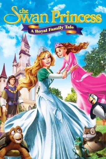The Swan Princess: A Royal Family Tale The Swan Princess: A Royal Family Tale poster