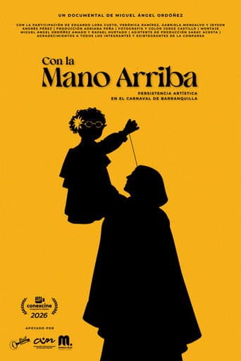 Con la Mano Arriba poster