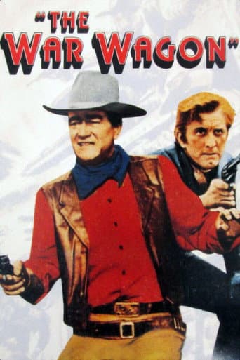 The War Wagon The War Wagon poster