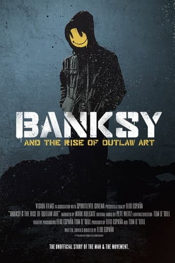 Banksy and the Rise of Outlaw Art Banksy and the Rise of Outlaw Art poster