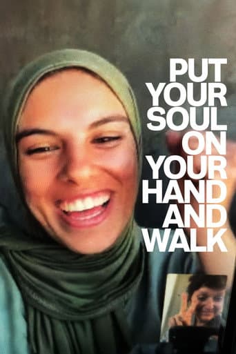 Put Your Soul on Your Hand and Walk poster