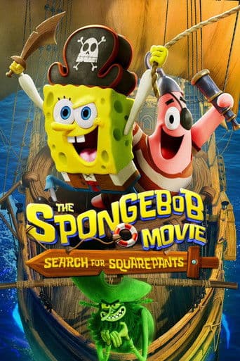 The SpongeBob Movie: Search for SquarePants The SpongeBob Movie: Search for SquarePants poster