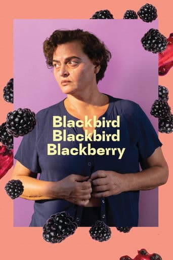 Blackbird Blackbird Blackberry Blackbird Blackbird Blackberry poster