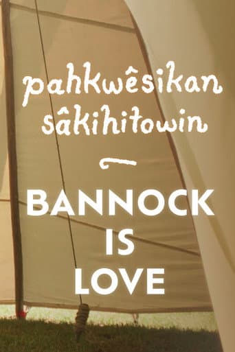 pahkwêsikan sâkihitowin: Bannock is Love poster