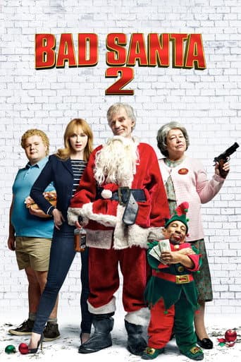 Bad Santa 2 Bad Santa 2 poster