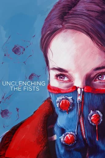 Unclenching the Fists Unclenching the Fists poster