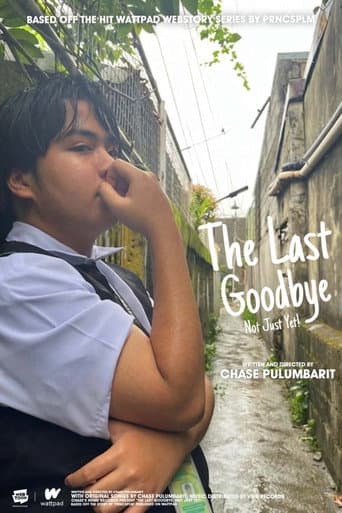 The Last Goodbye: Not Just Yet poster