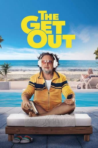 The Get Out The Get Out poster
