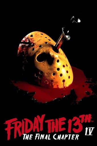 Friday the 13th: The Final Chapter Friday the 13th: The Final Chapter poster
