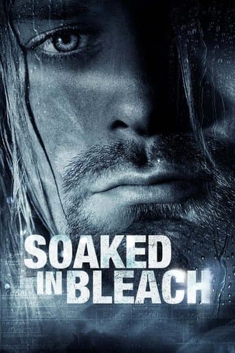 Soaked in Bleach Soaked in Bleach poster