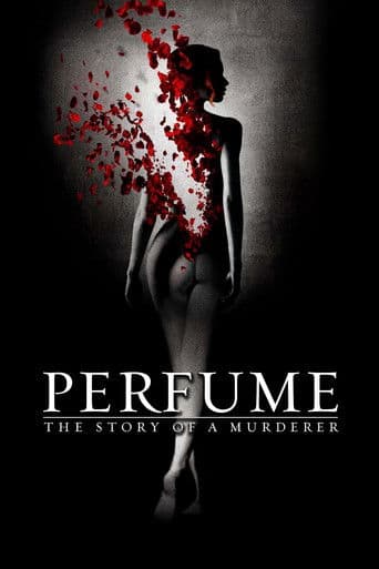 Perfume: The Story of a Murderer Perfume: The Story of a Murderer poster
