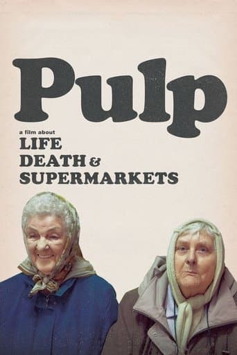 Pulp: a Film About Life, Death & Supermarkets Pulp: a Film About Life, Death & Supermarkets poster
