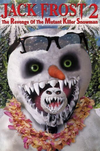 Jack Frost 2: The Revenge of the Mutant Killer Snowman Jack Frost 2: The Revenge of the Mutant Killer Snowman poster