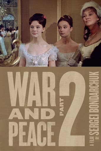 War and Peace, Part II: Natasha Rostova War and Peace, Part II: Natasha Rostova poster