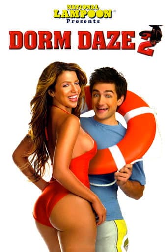 Dorm Daze 2 Dorm Daze 2 poster