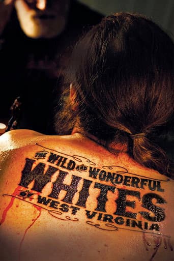 The Wild and Wonderful Whites of West Virginia The Wild and Wonderful Whites of West Virginia poster