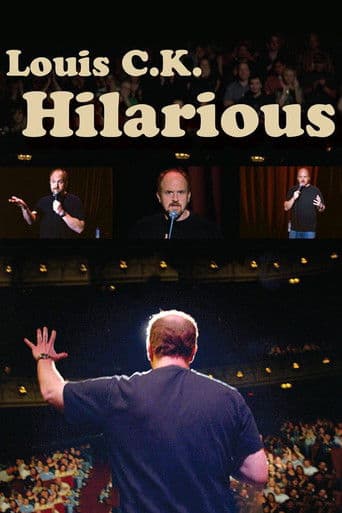 Louis C.K.: Hilarious Louis C.K.: Hilarious poster