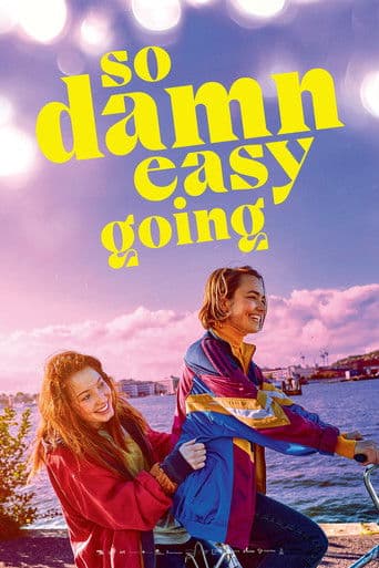 So Damn Easy Going So Damn Easy Going poster