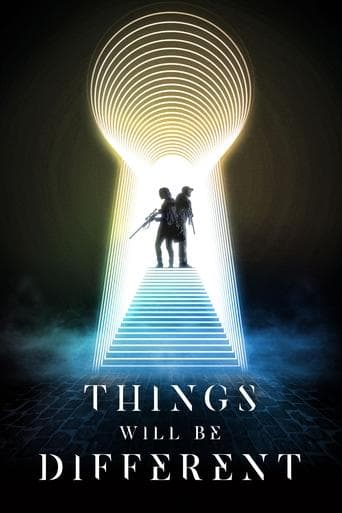Things Will Be Different Things Will Be Different poster