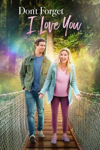 Don't Forget I Love You Don't Forget I Love You poster