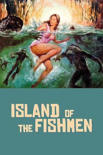 Island of the Fishmen Island of the Fishmen poster