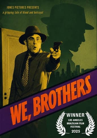 We, Brothers We, Brothers poster