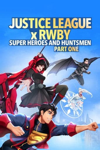 Justice League x RWBY: Super Heroes & Huntsmen, Part One Justice League x RWBY: Super Heroes & Huntsmen, Part One poster