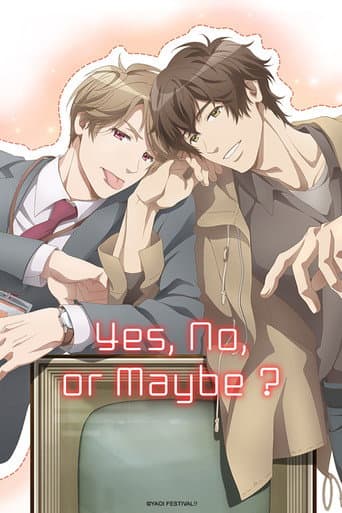 Yes, No, or Maybe? Yes, No, or Maybe? poster
