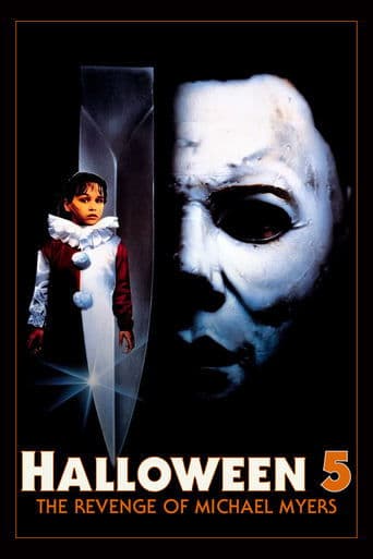 Halloween 5: The Revenge of Michael Myers Halloween 5: The Revenge of Michael Myers poster