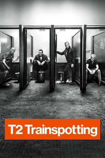 T2 Trainspotting T2 Trainspotting poster