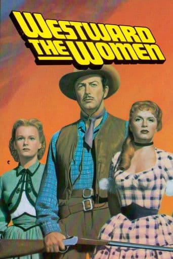 Westward the Women Westward the Women poster