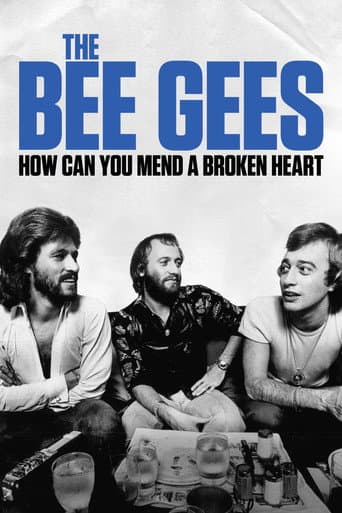 The Bee Gees: How Can You Mend a Broken Heart The Bee Gees: How Can You Mend a Broken Heart poster